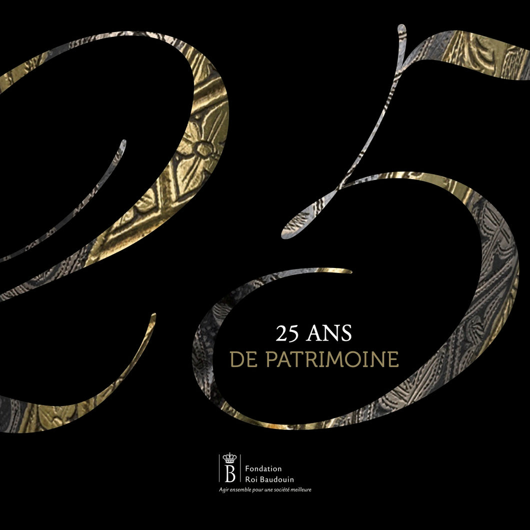 25 ans de patrimoine