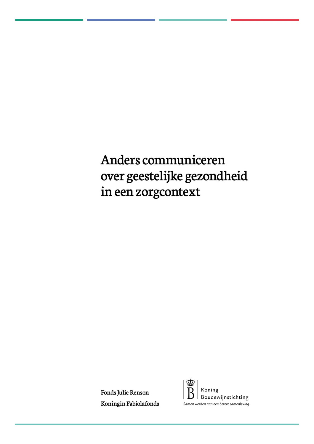 Anders communiceren over geestelijke gezondheid in een zorgcontext