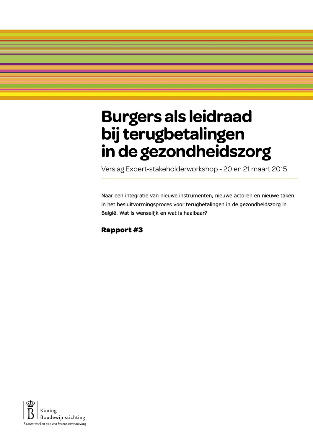 Burgers als leidraad bij terugbetalingen in de gezondheidszorg