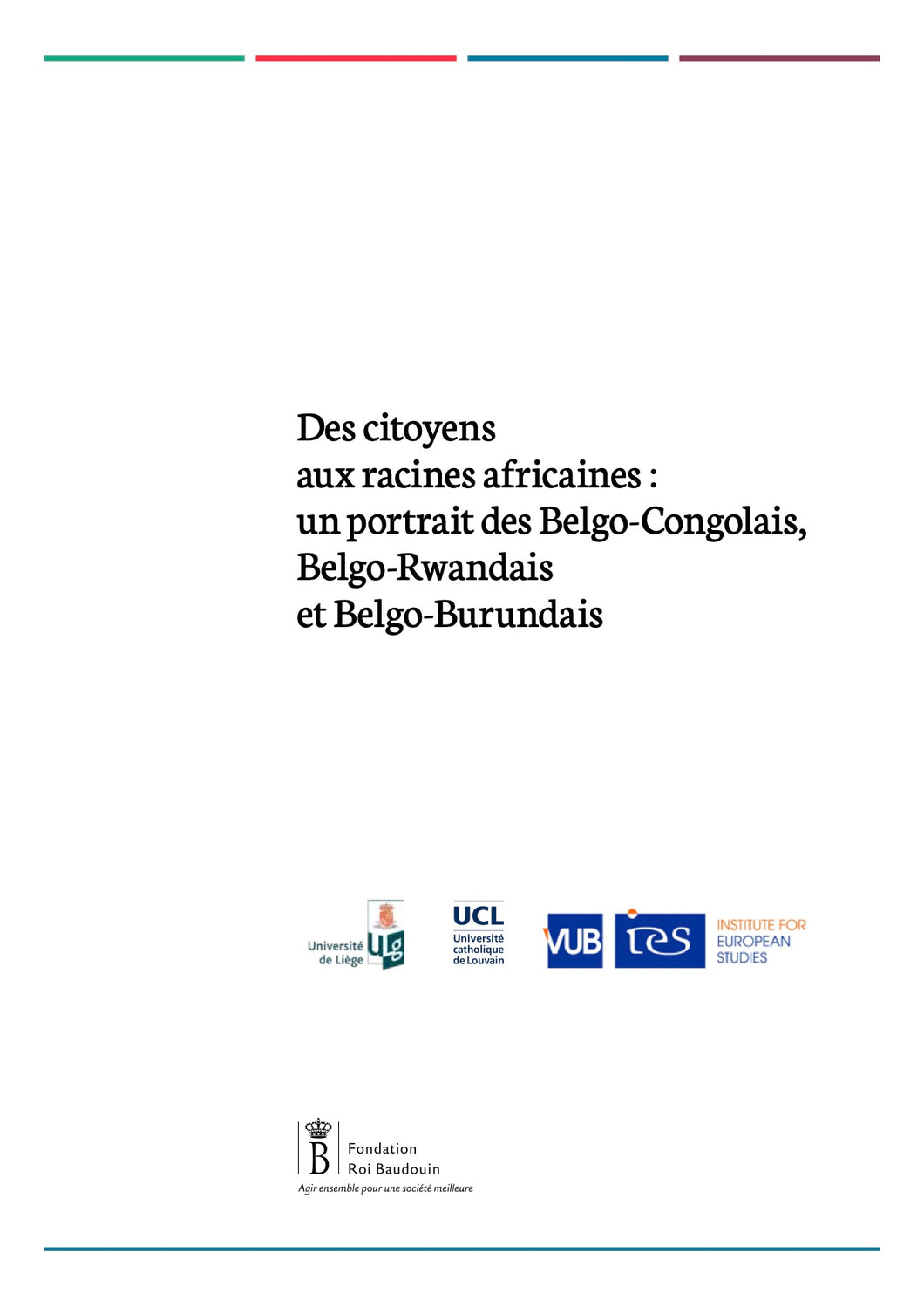 Des citoyens aux racines africaines : un portrait des Belgo-Congolais, Belgo-Rwandais et Belgo-Burundais