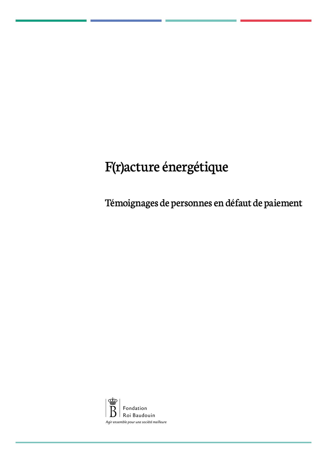 F(r)acture énergétique. Témoignages de personnes en défaut de paiement
