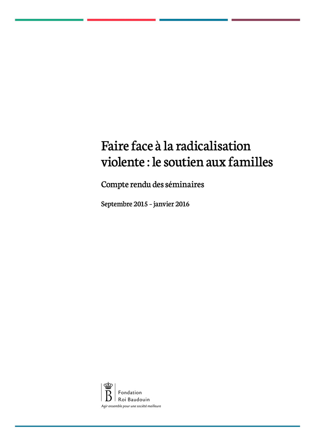 Faire face à la radicalisation violente : le soutien aux familles