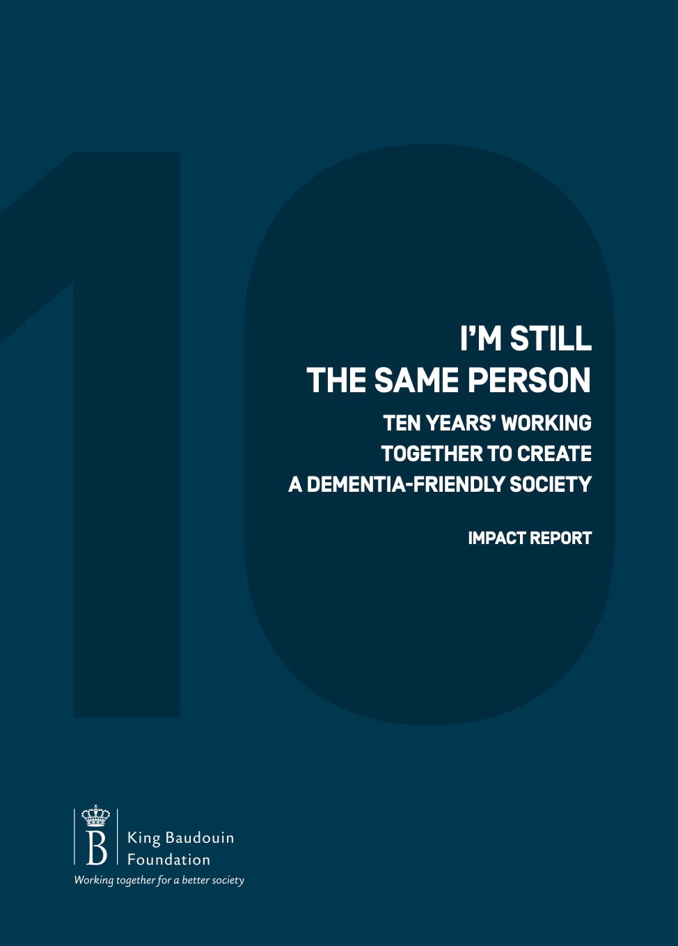 I’m still the same person - Ten years’ working together to create a dementia-friendly society