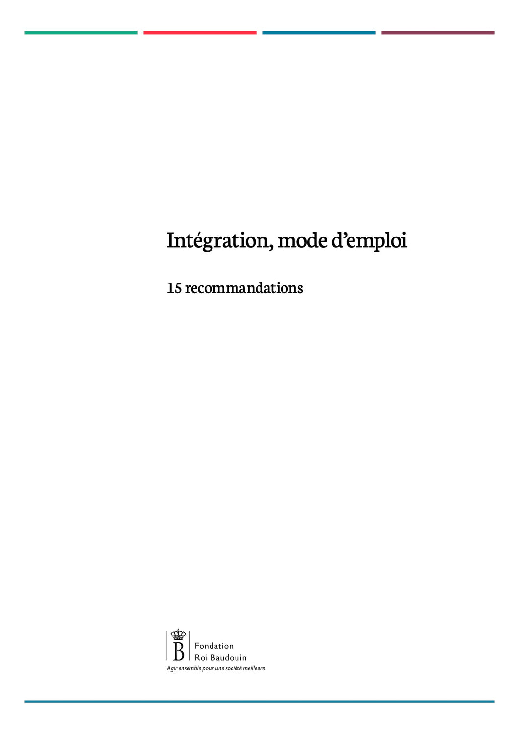 Intégration, mode d’emploi. 15 recommandations