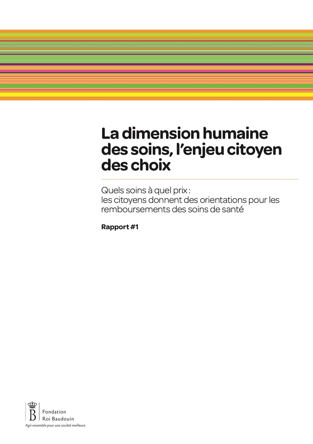 La dimension humaine des soins, l’enjeu citoyen des choix