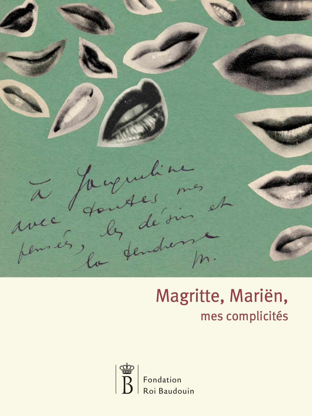 Magritte, Mariën, mes complicités