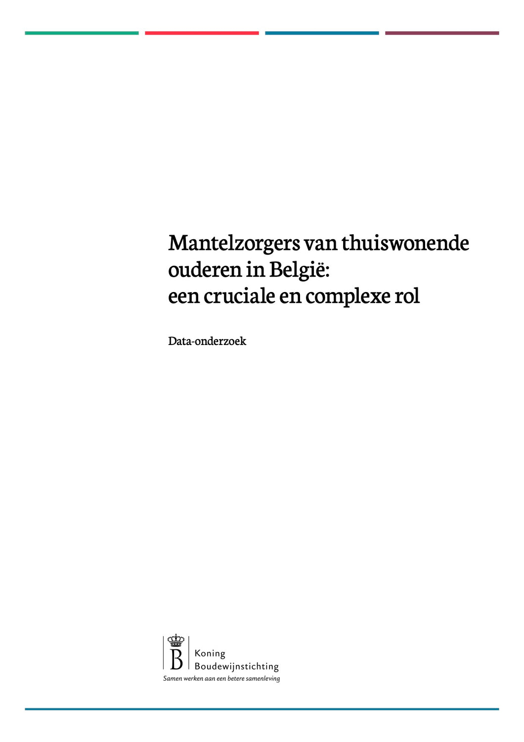 Mantelzorgers van thuiswonende ouderen in België: een cruciale en complexe rol. Data-onderzoek