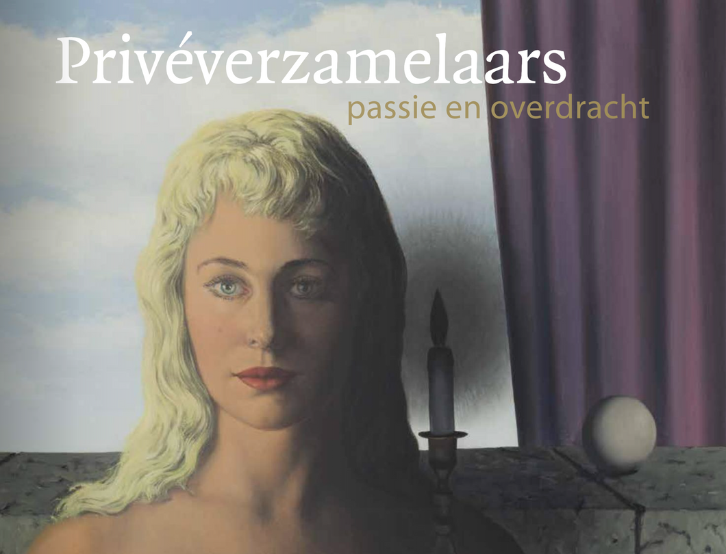 Privéverzamelaars. Passie en overdracht