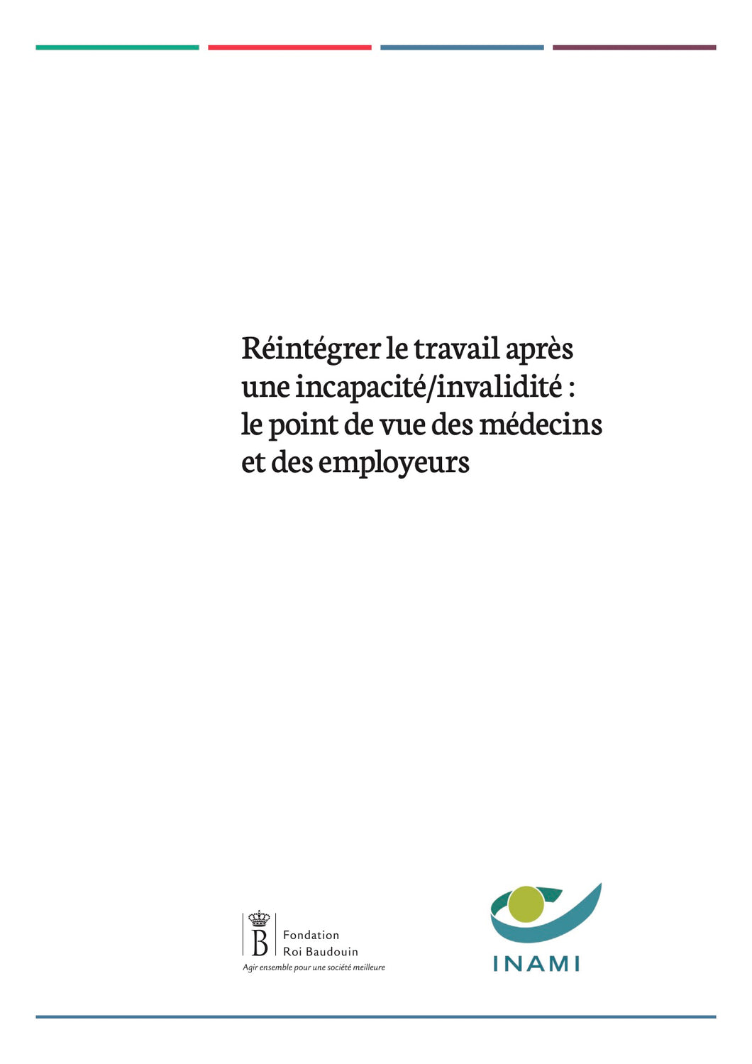 Réintégrer le travail après une incapacité/invalidité : le point de vue des médecins et des employeurs