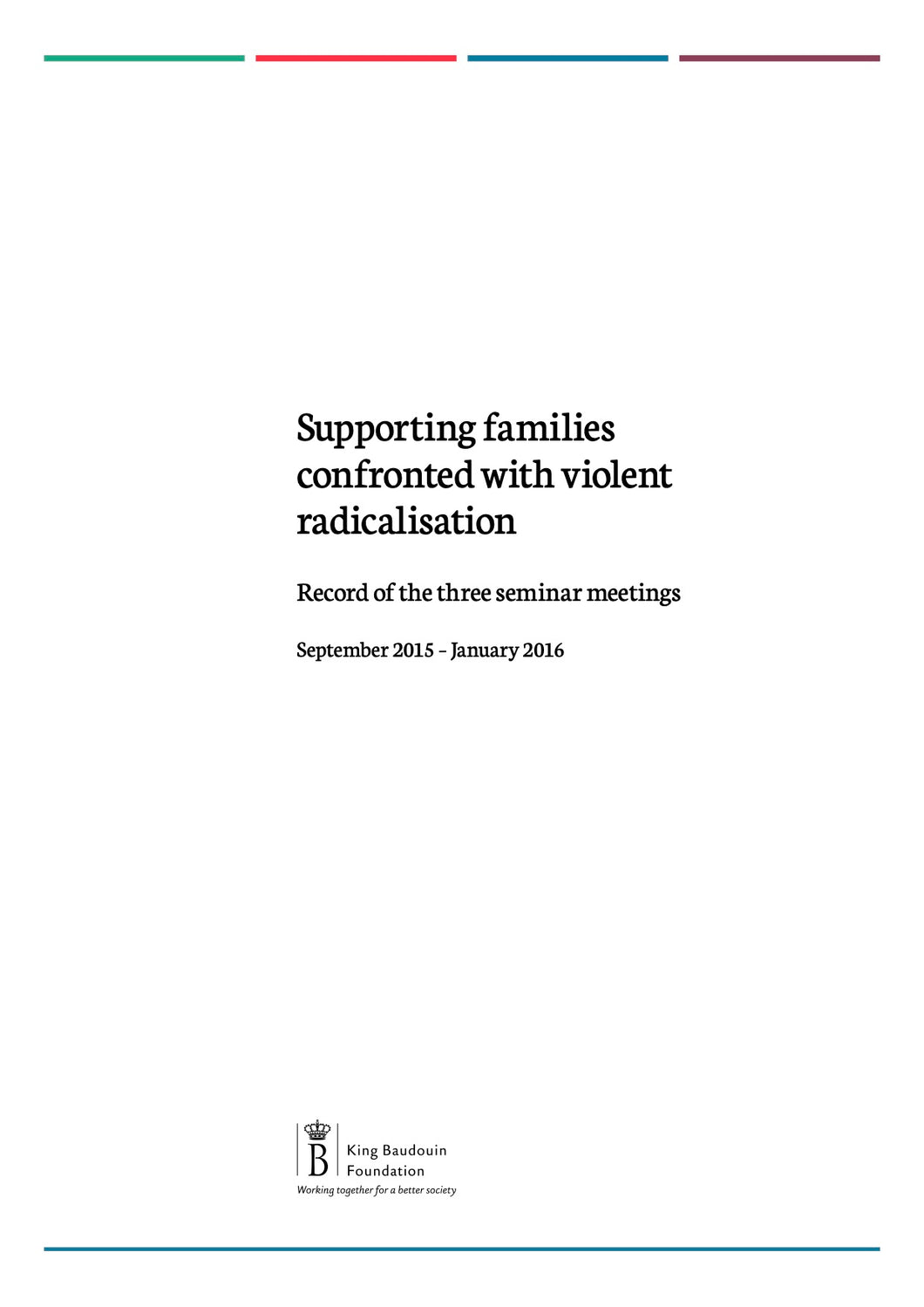Supporting families confronted with violent radicalisation