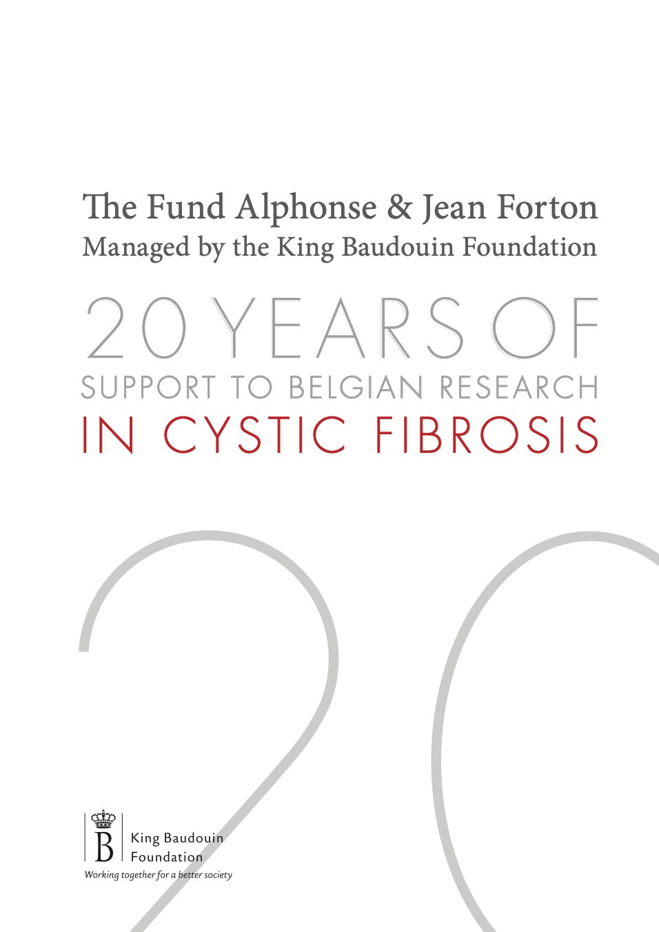 The Fund Alphonse & Jean Forton: 20 years of support to Belgian research in Cystic Fibrosis