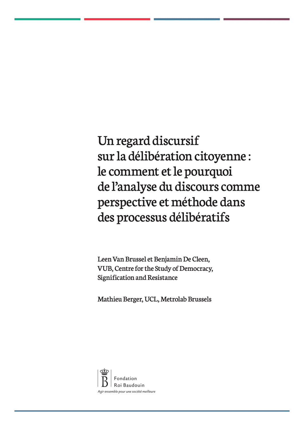 Un regard discursif sur la délibération citoyenne : le comment et le pourquoi de l’analyse du discours dans des processus délibératifs