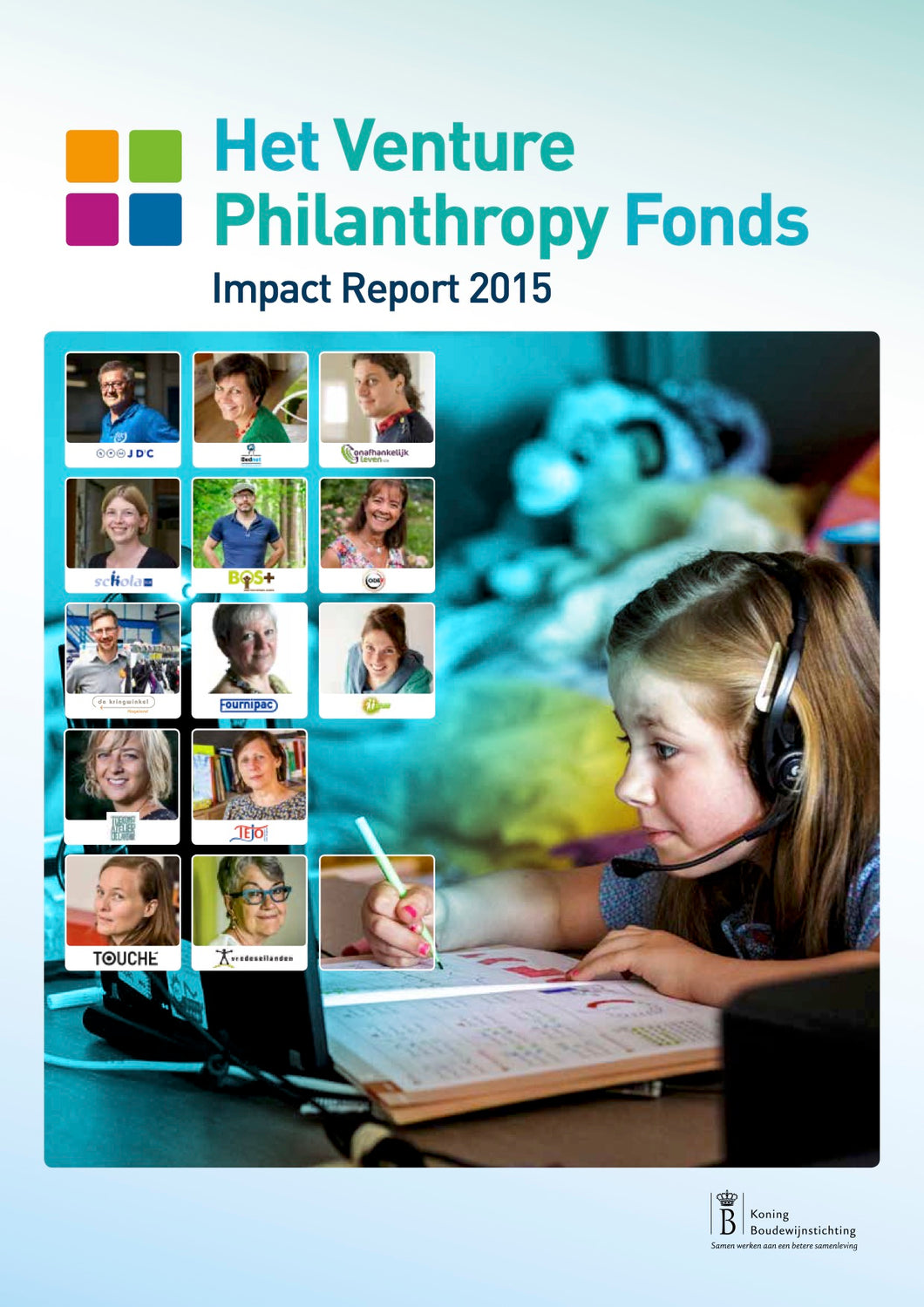 Het Venture Philanthropy Fonds. Impact report 2015